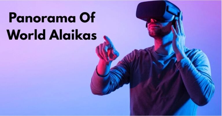 Panorama Of World Alaikas